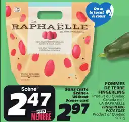 IGA LA RAPHAËLLE FINGERLING POTATOES offer