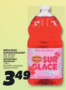 IGA DEL MONTE SUR GLACE REFRESHING BEVERAGE offer
