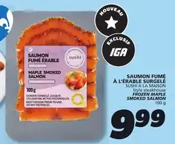 IGA SUSHI A LA MAISON Style steakhouse FROZEN MAPLE SMOKED SALMON offer
