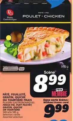 IGA PLAISIRS GASTRONOMIQUES FRESH PIE, PUFF PASTRY, GRATIN, QUICHE OR TOURTIÈRE offer