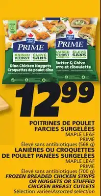 IGA MAPLE LEAF PRIME FROZEN BREADED CHICKEN STRIPS OR NUGGETS OR STUFFED CHICKEN BREAST CUTLETS offer