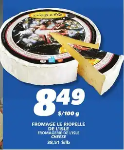 IGA FROMAGERIE DE L'ISLE CHEESE offer