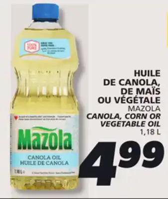 IGA MAZOLA CANOLA, CORN OR VEGETABLE OIL offer