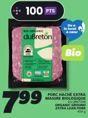 IGA DU BRETON ORGANIC GROUND EXTRA LEAN PORK offer