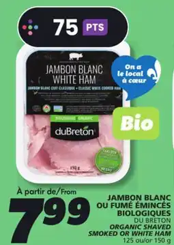 IGA DU BRETON ORGANIC SHAVED SMOKED OR WHITE HAM offer