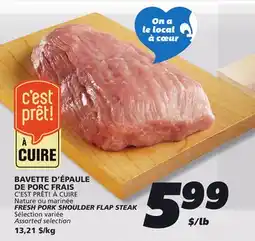 IGA FRESH PORK SHOULDER FLAP STEAK offer