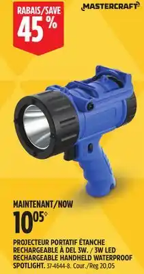 Canadian Tire Mastercraft 3W LED RECHARGEABLE HANDHELD WATERPROOF SPOTLIGHT offer