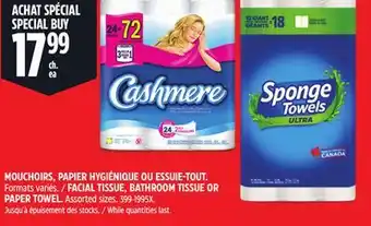 Canadian Tire FACIAL TISSUE, BATHROOM TISSUE OR PAPER TOWEL offer