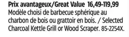 Canadian Tire Master Chef Charcoal Kettle Grill or Wood Scraper offer
