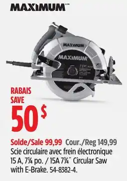 Canadian Tire Maximum 15A 7 1⁄4 Circular Saw with E-Brake offer