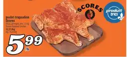 Marché Richelieu POULET CRAPAUDINE SCORES | SCORES FLATTENED CHICKEN offer