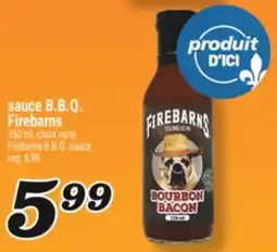 Marché Richelieu SAUCE B. B. Q. FIREBARNS | FIREBARNS B.B.Q. SAUCE offer