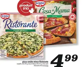 Marché Richelieu PIZZA CROÛTE MINCE RISTORANTE DR.OETKER | DR.OETKER RISTORANTE THIN CRUST PIZZA offer