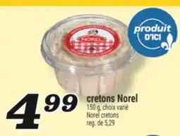 Marché Richelieu CRETONS NOREL | NOREL CRETONS offer