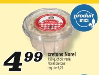 Marché Richelieu CRETONS NOREL | NOREL CRETONS offer