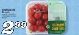 Marché Richelieu TOMATES RAISINS DE SERRE | HOTHOUSE GRAPE TOMATOES offer