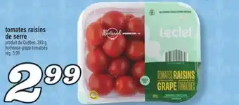 Marché Richelieu TOMATES RAISINS DE SERRE | HOTHOUSE GRAPE TOMATOES offer