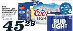 Marché Richelieu BIÈRE LABATT BUD LIGHT, MOLSON COORS LIGHT, SLEEMAN CLEAR 2.0 | BEER offer