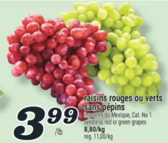 Marché Richelieu RAISINS ROUGES OU VERTS SANS PÉPINS | SEEDLESS RED OR GREEN GRAPES offer