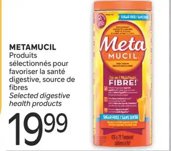 Brunet METAMUCIL Produits sélectionnés pour favoriser la santé digestive, source de fibres offer