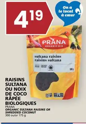 Rachelle-Bery Grocery PRANA ORGANIC SULTANA RAISINS OR SHREDDED COCONUT offer