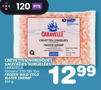 Marches Tradition CARAVELLE Grosseur 250-350 Size FROZEN WILD COLD WATER SHRIMP offer