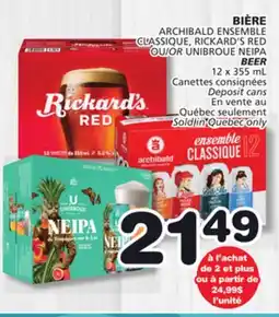 Marches Tradition ARCHIBALD ENSEMBLE CLASSIQUE, RICKARD'S RED OR UNIBROUE NEIPA BEER offer