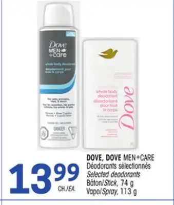 Uniprix DOVE, DOVE MEN+CARE Déodorants sélectionnés/Selected deodorants, Bâton/Stick, Vapo/Spray offer