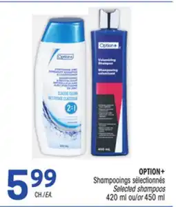 Uniprix OPTION+ Shampooings sélectionnés Selected shampoos offer