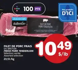 Marches Tradition DU BRETON FRESH PORK TENDERLOIN offer