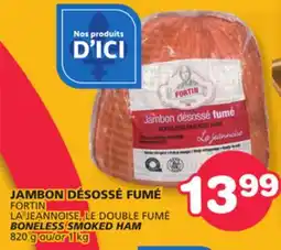 Marches Tradition FORTIN BONELESS SMOKED HAM offer