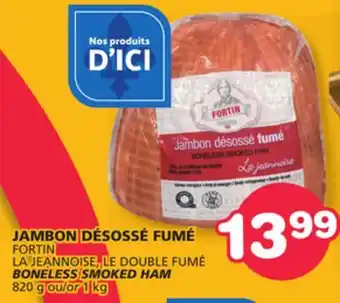 Marches Tradition FORTIN BONELESS SMOKED HAM offer