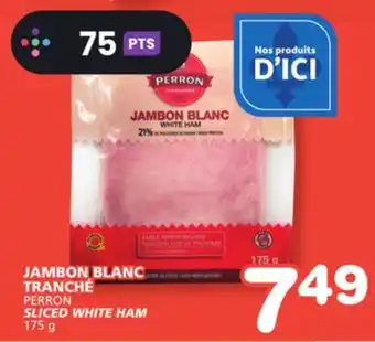 Marches Tradition PERRON SLICED WHITE HAM offer