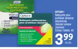 Uniprix OPTION+ Nettoyants pour prothèses dentaires sélectionnés/ Selected denture cleansers offer
