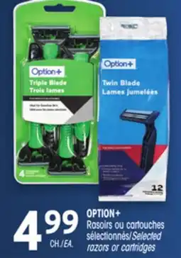 Uniprix OPTION+ Rasoirs ou cartouches sélectionnés/Selected razors or cartridges offer