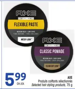 Uniprix AXE Produits coiffants sélectionnés/Selected hair styling products offer