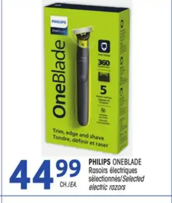 Uniprix PHILIPS ONEBLADE Rasoirs électriques sélectionnés/Selected electric razors offer