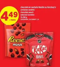 Maxi CHOCOLAT EN SACHETS NESTLÉ OU HERSHEY'S | CHOCOLATE POUCH , 76-290 G offer