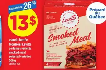Maxi VIANDE FUMÉE MONTRÉAL LEVITTS, 500 g offer