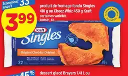 Maxi PRODUIT DE FROMAGE FONDU SINGLES 410 G OU CHEEZ WHIZ 450 G KRAFT offer