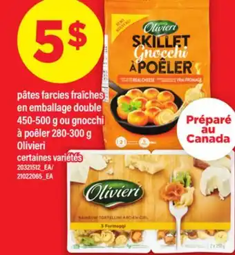 Maxi PÂTES FARCIES FRAÎCHES EN EMBALLAGE DOUBLE, 450-500 G OU GNOCCHI À POÊLER, 280-300 G OLIVIER offer
