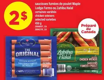 Maxi SAUCISSES FUMÉES DE POULET MAPLE LODGE FARMS OU ZAHIBA HALAL | CHICKEN WIENERS, 450 G offer