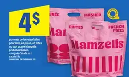 Maxi POMMES DE TERRE PARFAITES POUR RÔTIR, EN PURÉE, EN FRITES OU TOUT USAGE MAMZELLS, sac de 5 lb offer