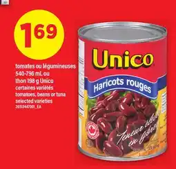 Maxi TOMATES OU LÉGUMINEUSES 540-796 ML OU THON 198 G UNICO | TOMATOES, BEANS OR TUNA offer