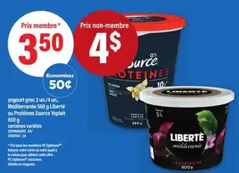 Maxi YOGOURT GREC, 2 UN./4 UN., MÉDITERRANÉE, 500 G LIBERTÉ OU PROTÉINES SOURCE YOPLAIT, 650 G offer