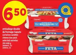 Maxi EMBALLAGE DOUBLE DE FROMAGE SAPUTO, 252-600 g offer