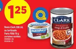 Maxi FÈVES CLARK 398 ML OU TARTINADE PARIS PÂTÉ 78 G offer