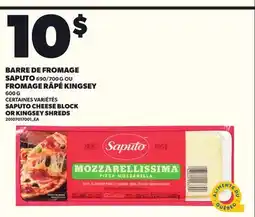 Provigo BARRE DE FROMAGE SAPUTO, 690/700 G FROMAGE RÂPÉ KINGSEY, 600 G offer