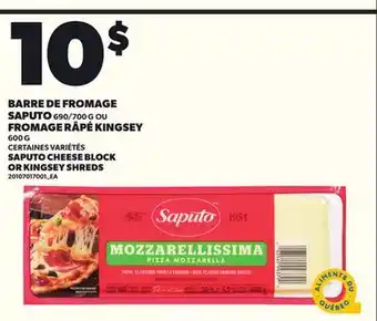 Provigo BARRE DE FROMAGE SAPUTO, 690/700 G FROMAGE RÂPÉ KINGSEY, 600 G offer