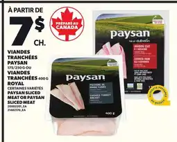 Provigo VIANDES TRANCHÉES PAYSAN, 175/250 G OU VIANDES TRANCHÉES, 400 G ROYAL offer